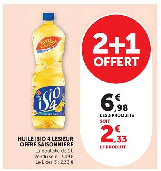 HUILE ISIO 4 LESIEUR OFFRE SAISONNIERE
