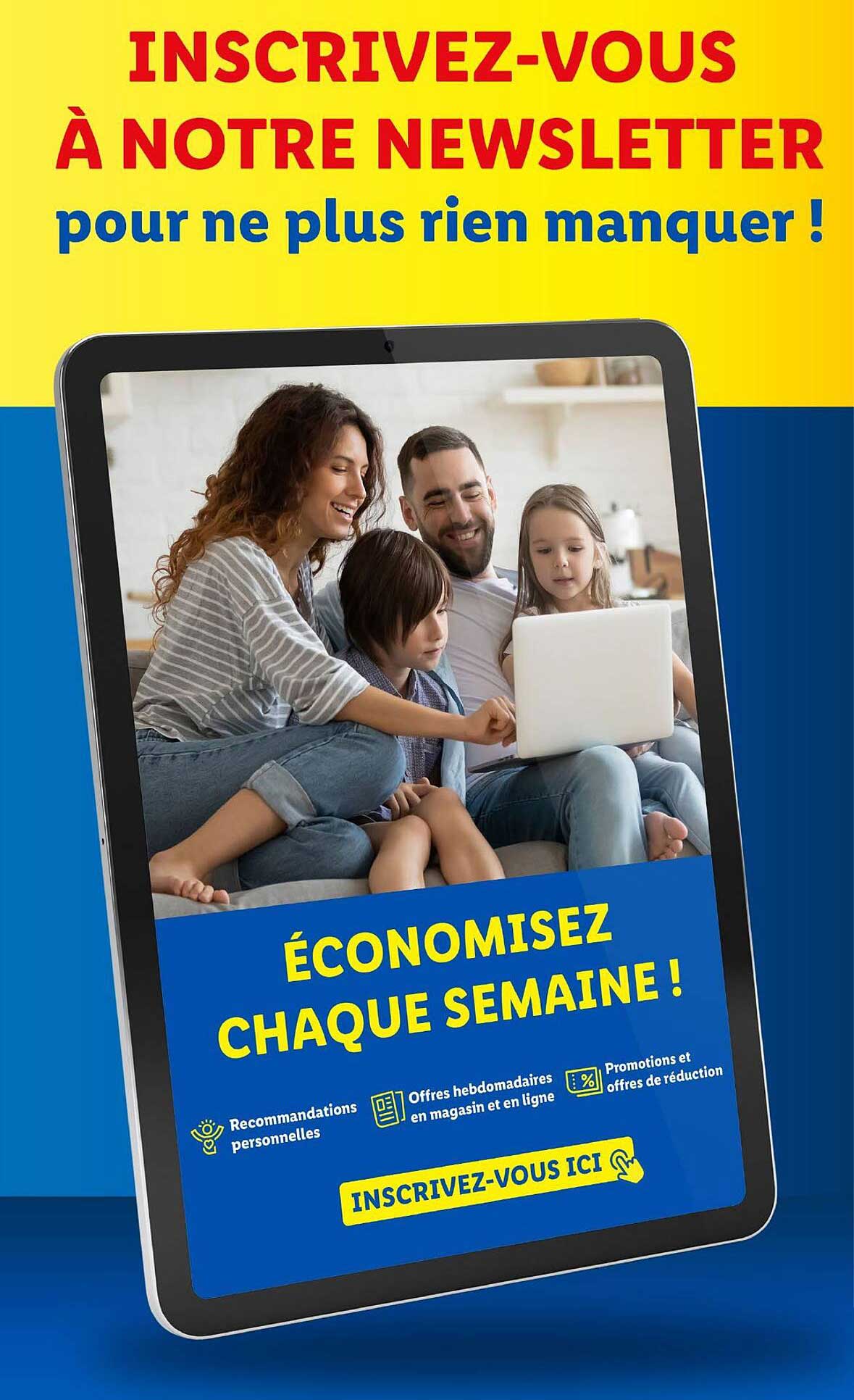 INSCRIVEZ-VOUS À NOTRE NEWSLETTER pour ne plus rien manquer !