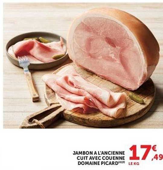 JAMBON A L'ANCIENNE CUIT AVEC COUENNE DOMAINE PICARD