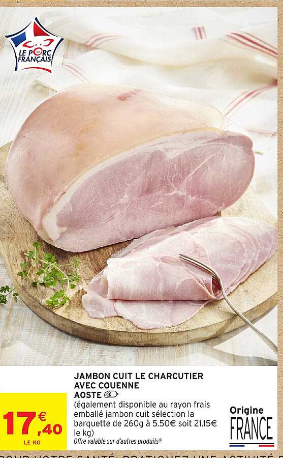 JAMBON CUIT LE CHARCUTIER AVEC COUENNE AOSTE