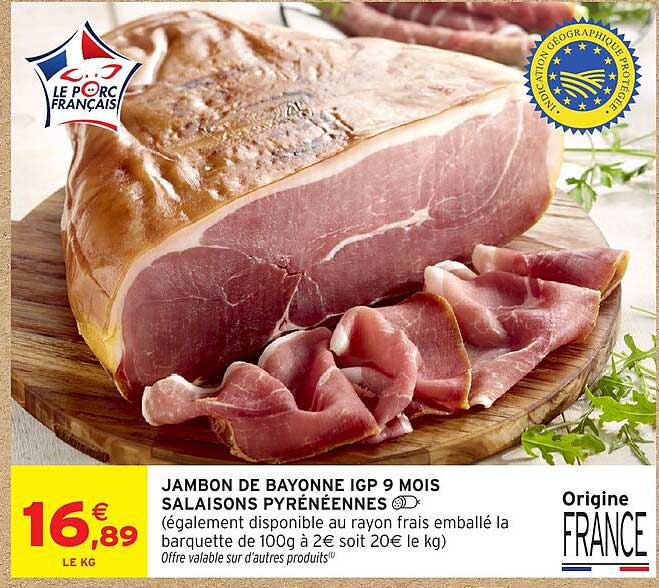 JAMBON DE BAYONNE IGP 9 MOIS SALAISONS PYRÉNÉENNES