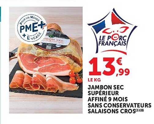 JAMBON SEC SUPÉRIEUR AFFINÉ 9 MOIS SANS CONSERVATEURS SALAISONS CROS(3)(B)