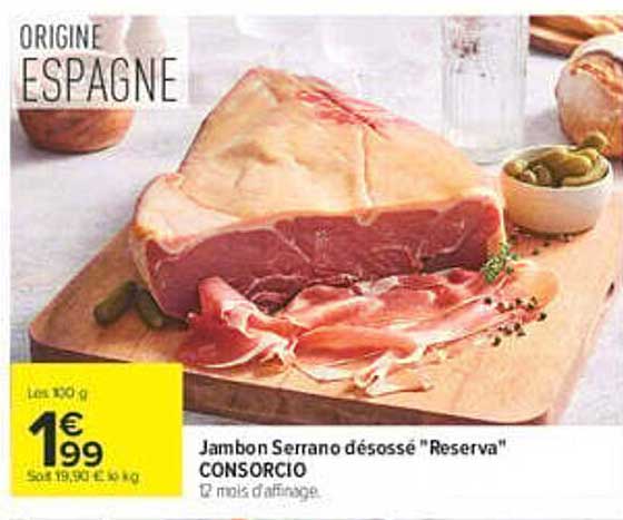 Jambon Serrano désossé "Reserva" CONSORCIO