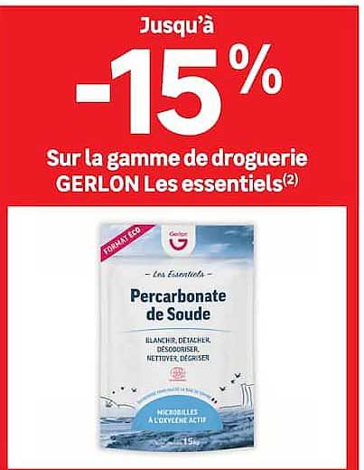 Jusqu'à -15% Sur la gamme de droguerie GERLON Les essentiels(2)