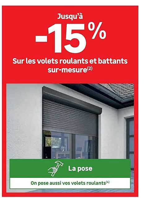 Jusqu'à -15% Sur les volets roulants et battants sur-mesure