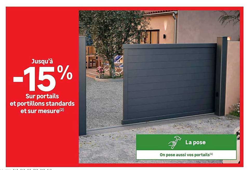 Jusqu’à -15% Sur portails et portillons standards et sur mesure(2)
