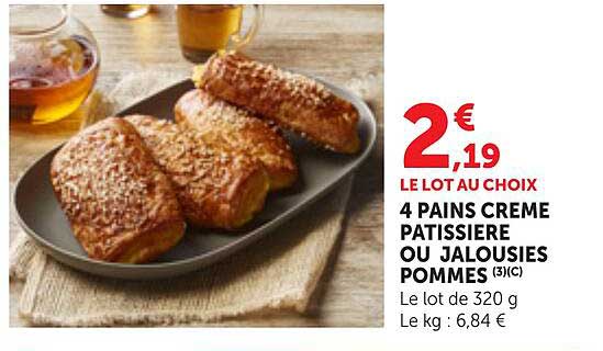 LE LOT AU CHOIX 4 PAINS CREME PATISSIERE OU JALOUSIES POMMES (3)C