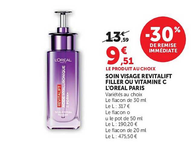 LE PRODUIT AU CHOIX SOIN VISAGE REVITALIFT FILLER OU VITAMINE C L'OREAL PARIS
