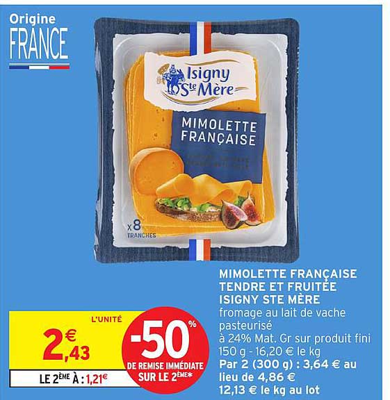 MIMOLETTE FRANÇAISE TENDRE ET FRUITÉE ISIGNY STE MÈRE