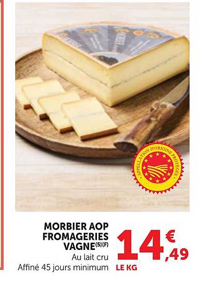 MORBIER AOP FROMAGERIES VAGNE(S)(F) Au lait cru Affiné 45 jours minimum