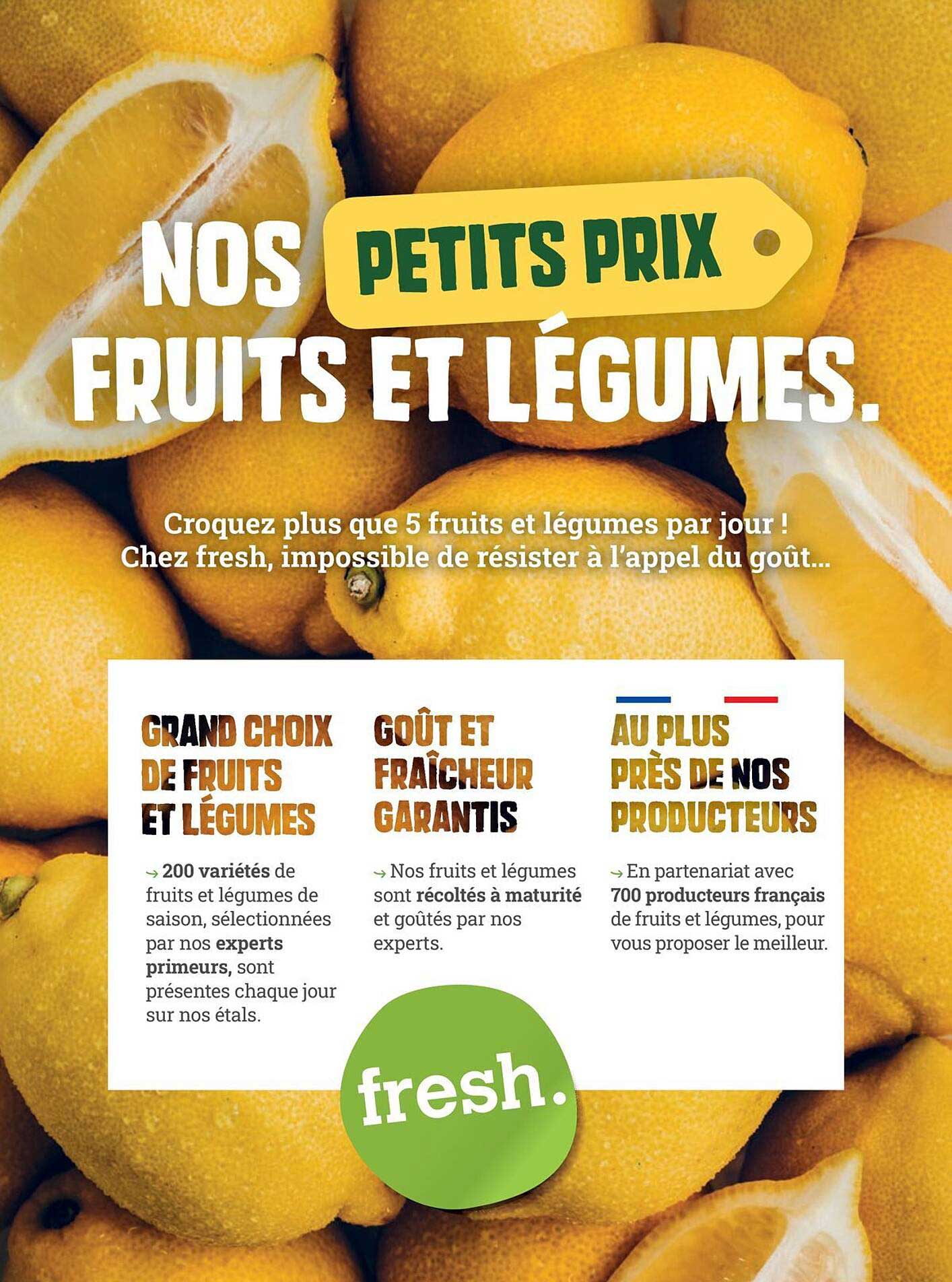 NOS PETITS PRIX FRUITS ET LÉGUMES.