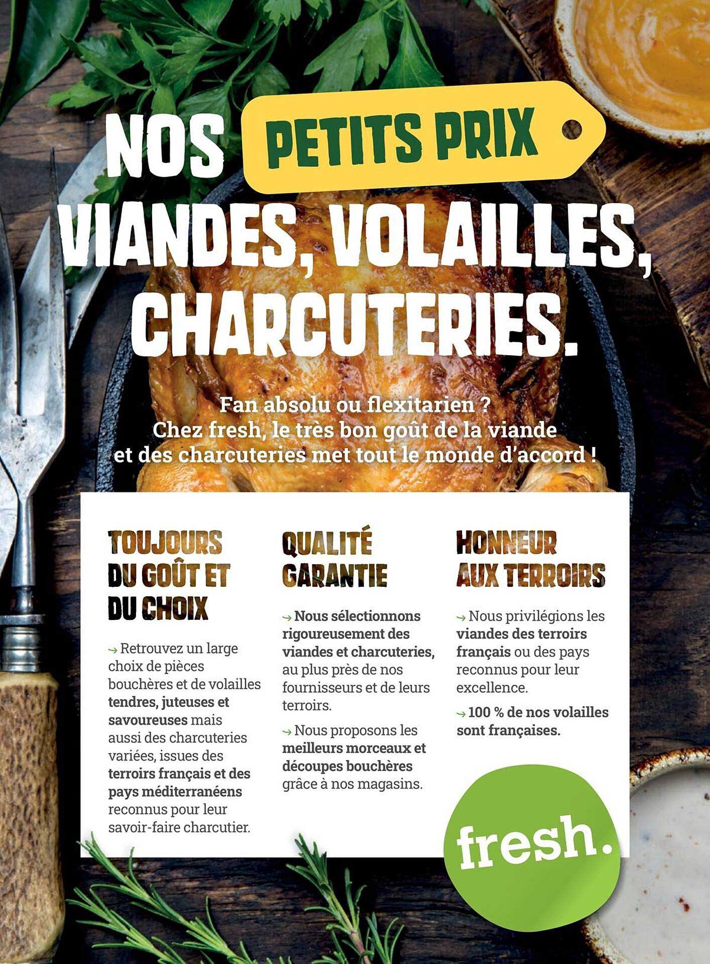 NOS PETITS PRIX VIANDES, VOLAILLES, CHARCUTERIES.