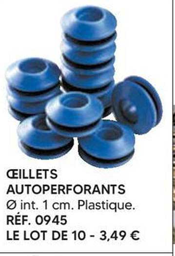 ŒILLETS AUTOPERFORANTS Ø int. 1 cm. Plastique. RÉF. 0945 LE LOT DE 10 - 3,49 €