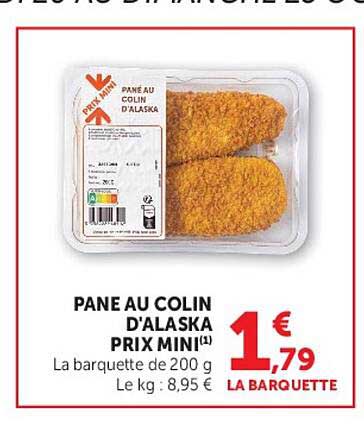 PANE AU COLIN D'ALASKA PRIX MINI