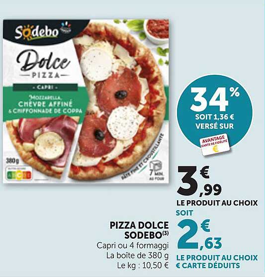 PIZZA DOLCE SODEBO Capri ou 4 formaggi