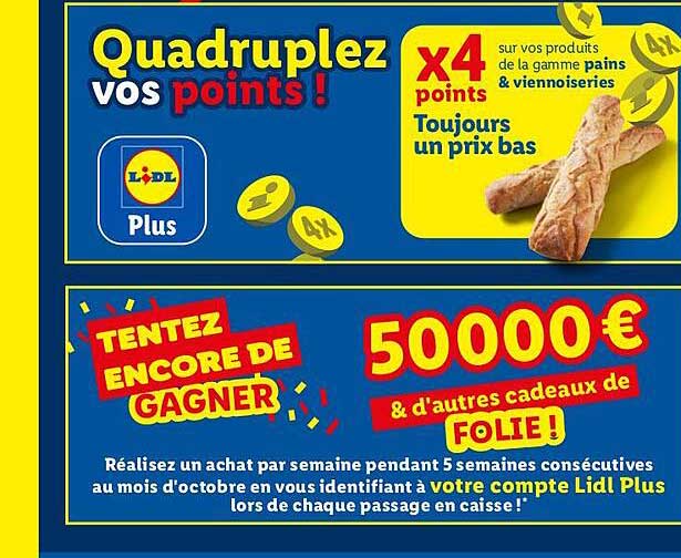 Quadruplez vos points !