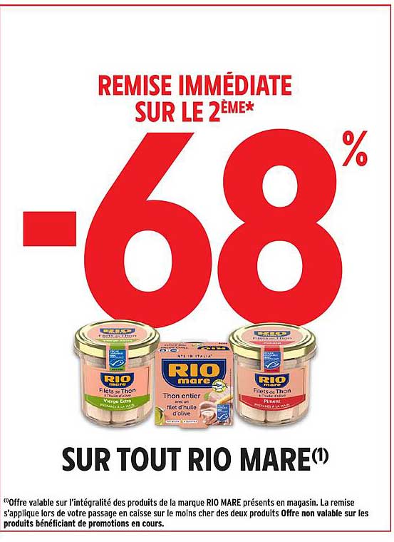 REMISE IMMÉDIATE SUR LE 2ÈME* -68% SUR TOUT RIO MARE(1)