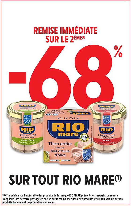 REMISE IMMÉDIATE SUR LE 2ÈME* -68% SUR TOUT RIO MARE(1)