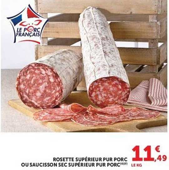 ROSETTE SUPÉRIEUR PUR PORC OU SAUCISSON SUPÉRIEUR PUR PORC