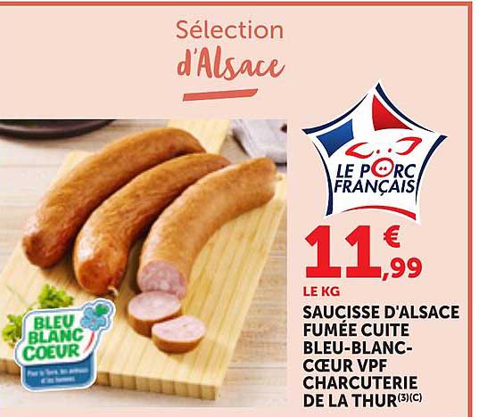 Saucisse d'alsace fumée cuite bleu-blanc-cœur VPF charcuterie de la thur