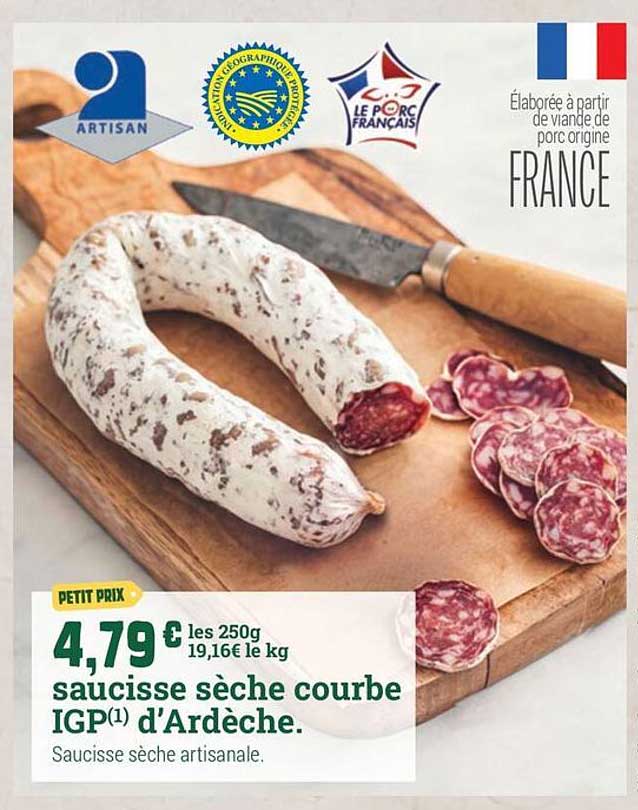 saucisse sèche courbe IGP(1) d'Ardèche.