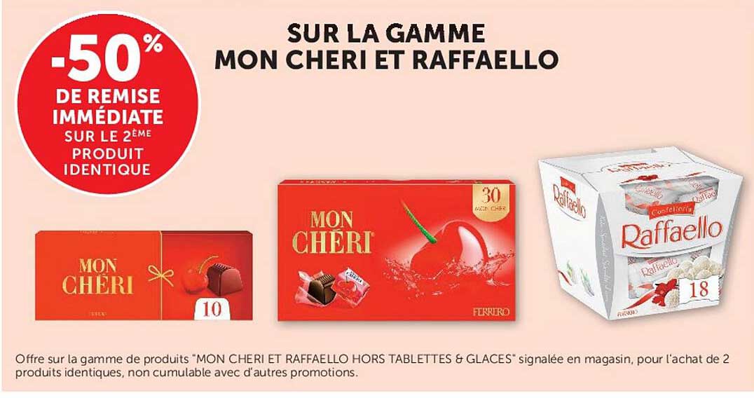 SUR LA GAMME MON CHERI ET RAFFAELLO