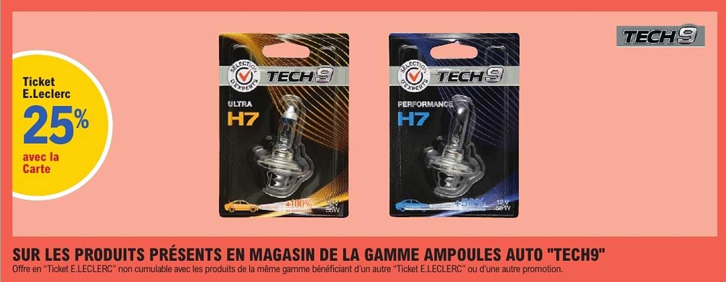 SUR LES PRODUITS PRÉSENTS EN MAGASIN DE LA GAMME AMPOULES AUTO "TECH9"