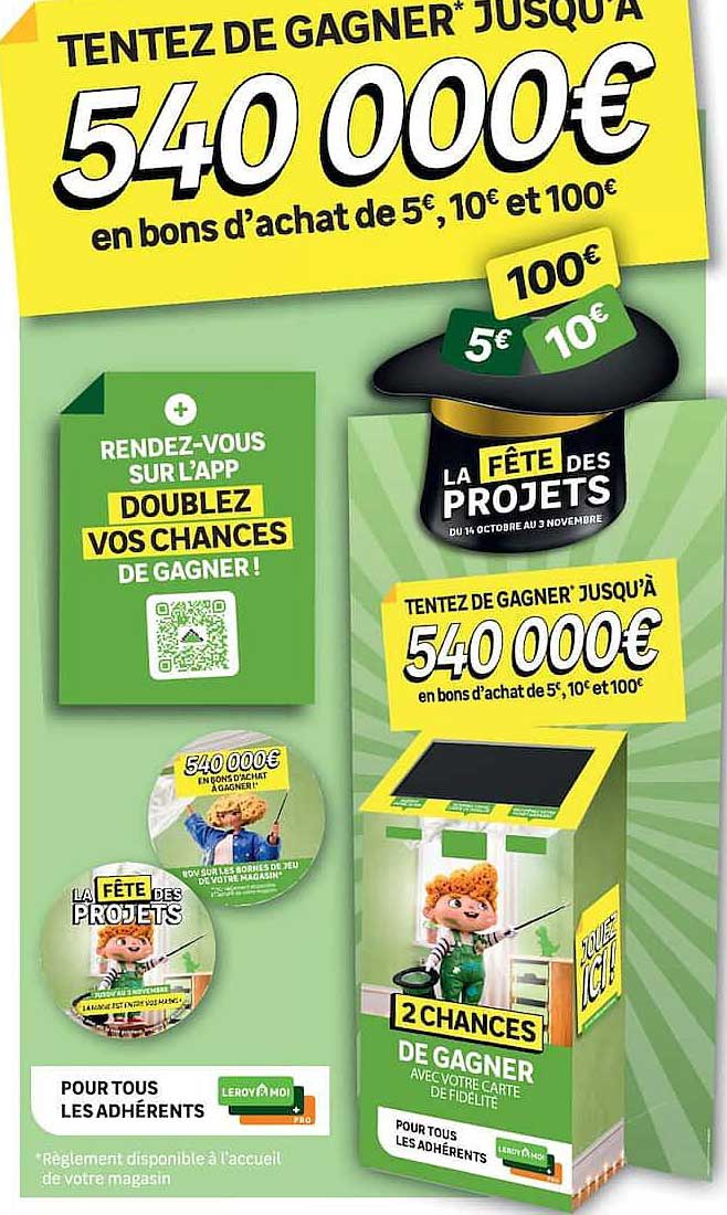 TENTEZ DE GAGNER* JUSQU'À 540 000€