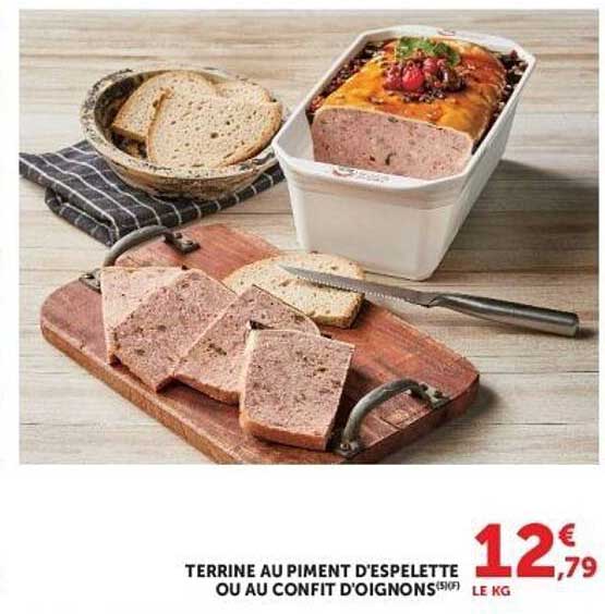 TERRINE AU PIMENT D'ESPELETTE OU AU CONFIT D'OIGNONS