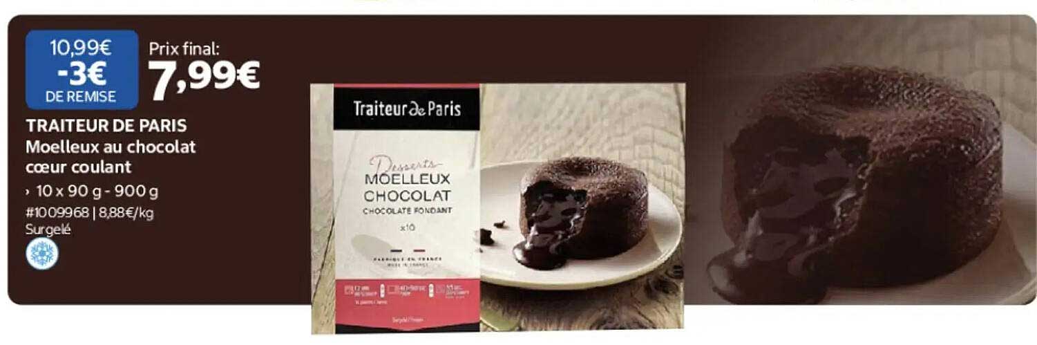 TRAITEUR DE PARIS Moelleux au chocolat coeur coulant