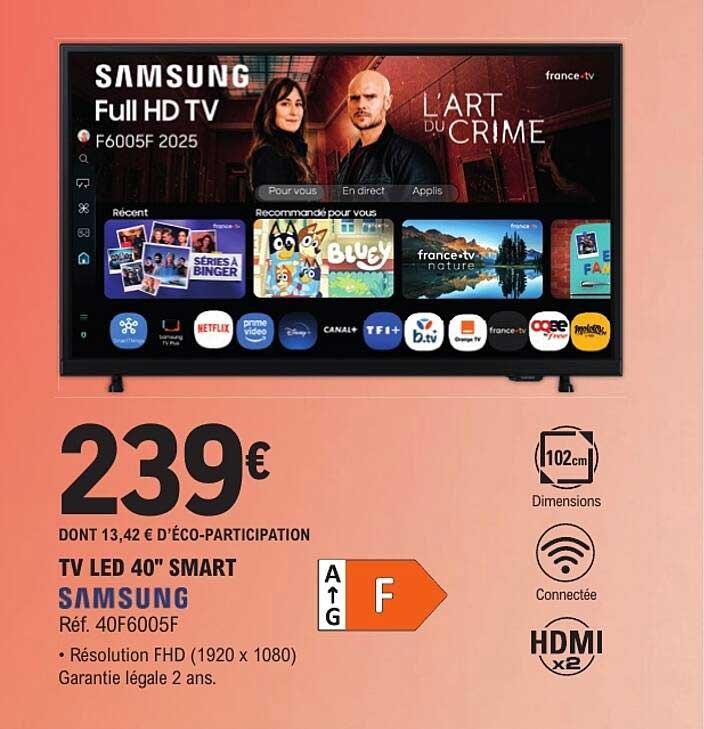 TV LED 40" SMART SAMSUNG Réf. 40F6005F