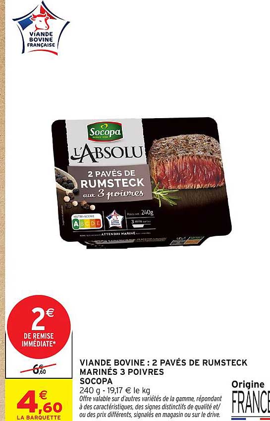 VIANDE BOVINE : 2 PAVÉS DE RUMSTECK MARINÉS 3 POIVRES SOCOPA