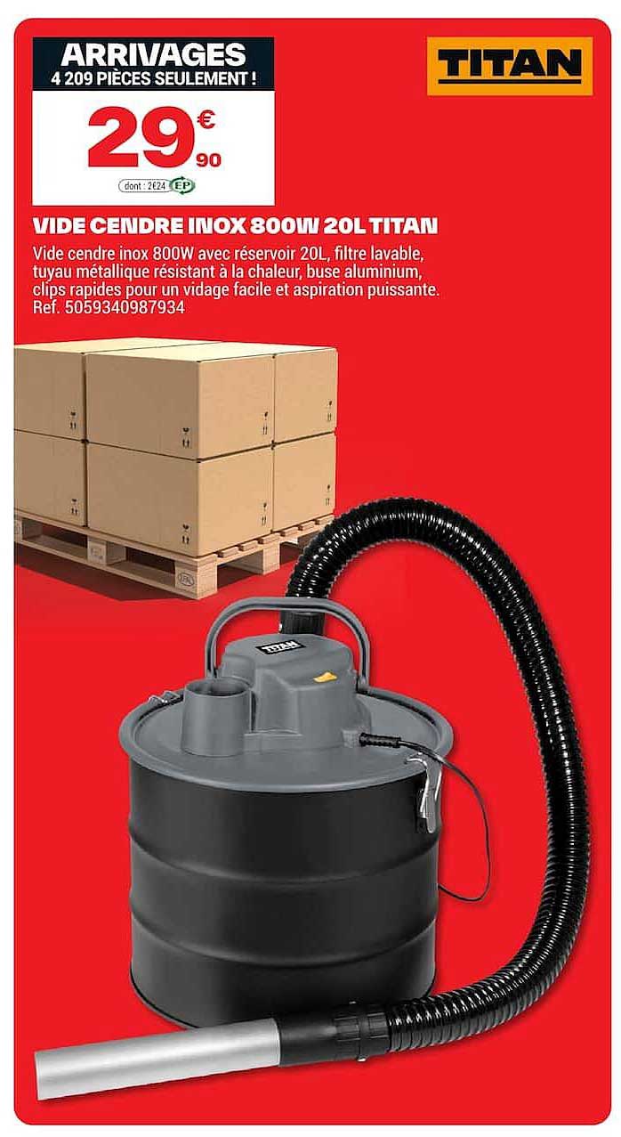 VIDE CENDRE INOX 800W 20L TITAN