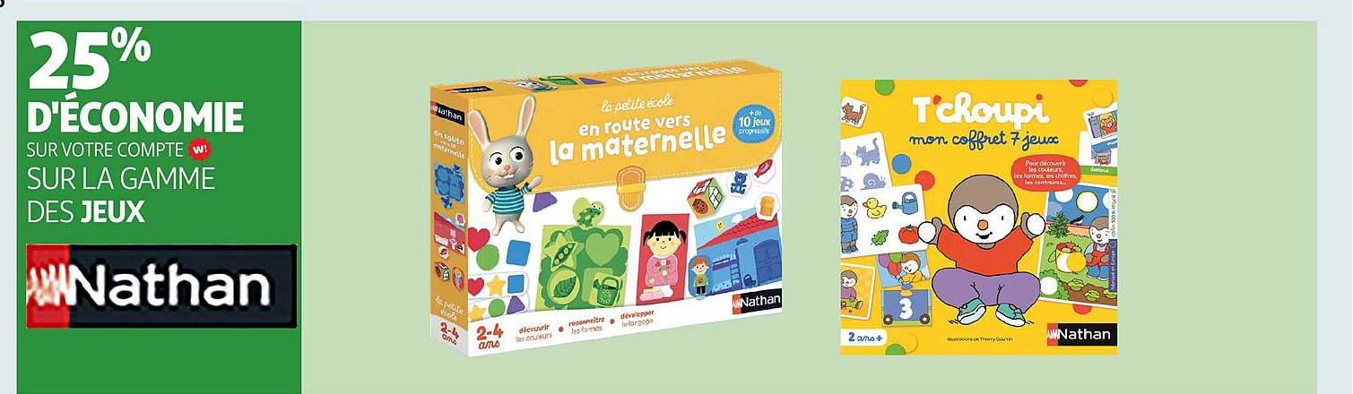 25% D'ÉCONOMIE SUR LA GAMME DES JEUX