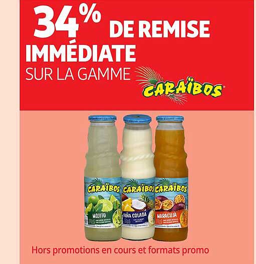 34% DE REMISE IMMINENTE SUR LA GAMME CARAÏBOS