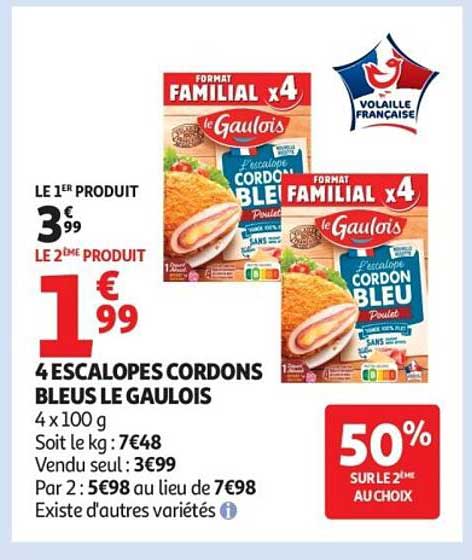 4 ESCALOPES CORDONS BLEUS LE GAULOIS