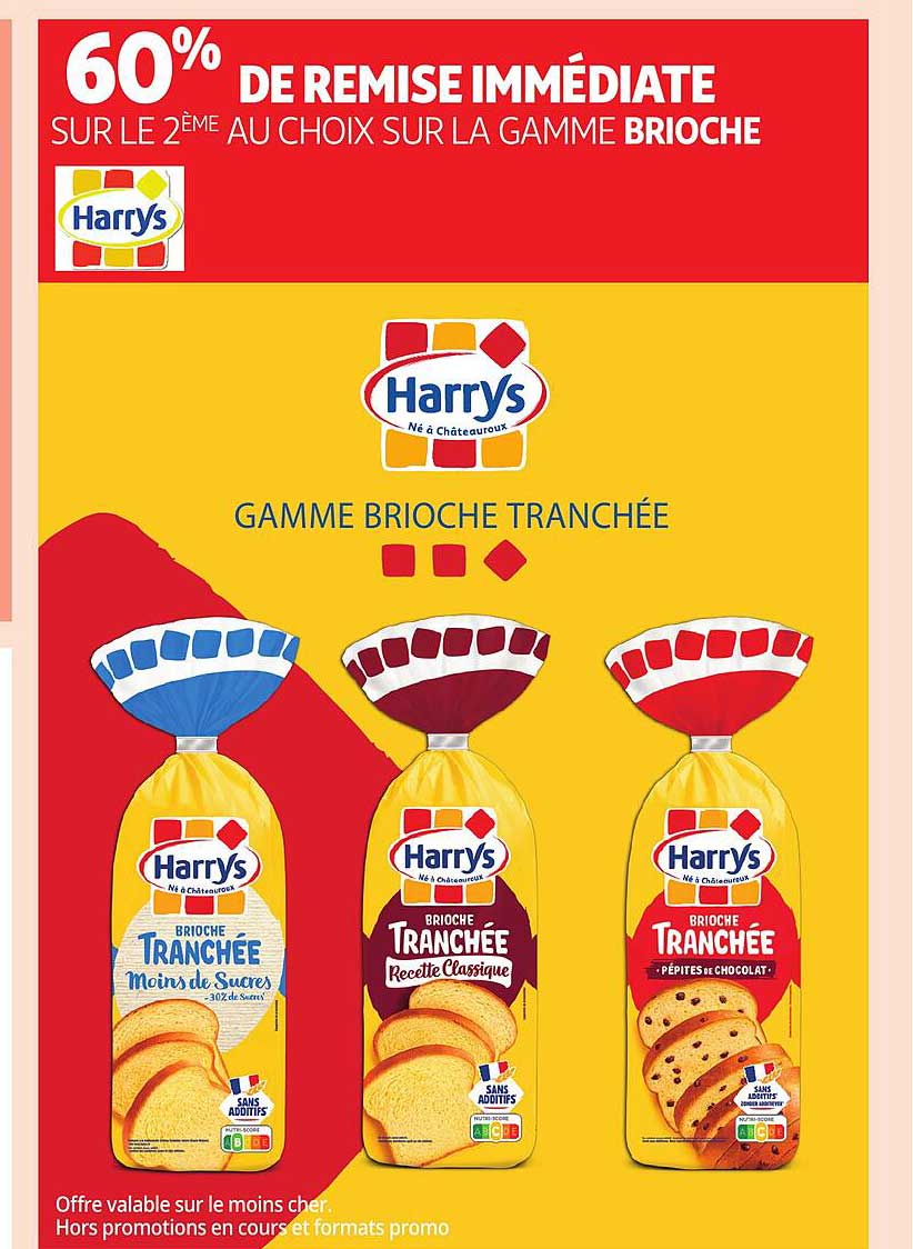 60% DE REMISE IMMEDIATE SUR LE 2ème AU CHOIX SUR LA GAMME BRIOCHE