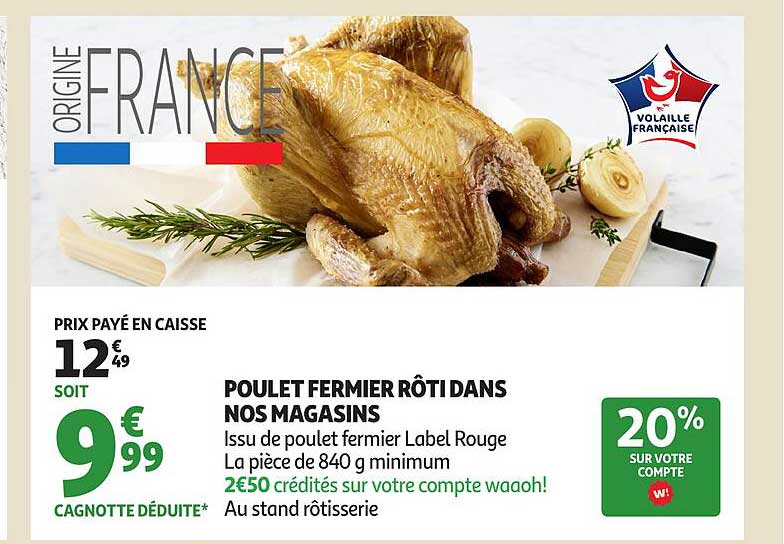 POULET FERMIER RÔTI DANS NOS MAGASINS