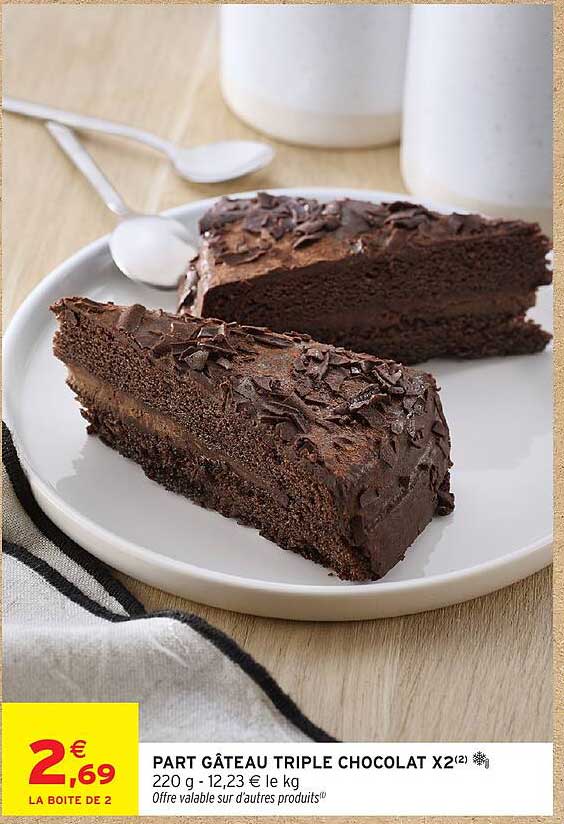 promo-part-g-teau-triple-chocolat-x2-2-chez-intermarch-hyper