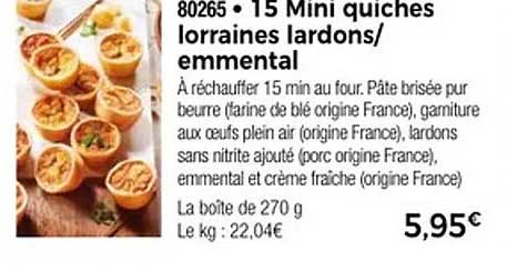15 Mini quiches lorraines lardons/emmental