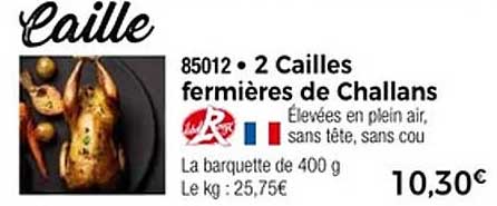 2 Cailles fermières de Challans
