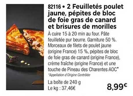 2 Feuilletés poulet jaune, pépites de bloc de foie gras de canard et brisures de morilles