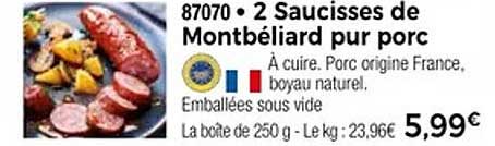 2 Saucisses de Montbéliard pur porc