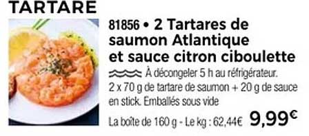 2 Tartares de saumon Atlantique et sauce citron ciboulette