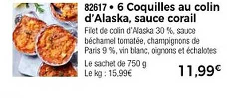 6 Coquilles au colin d’Alaska, sauce corail