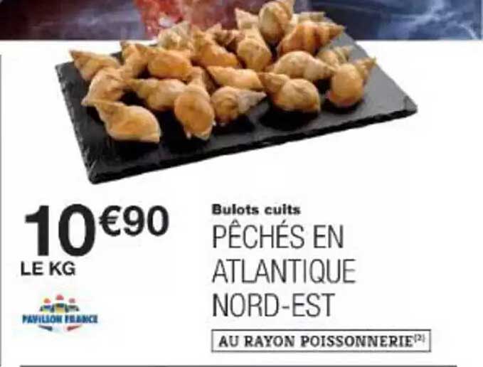 Bulots cuits Pêchés en Atlantique Nord-Est
