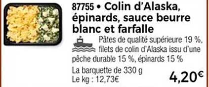Colin d’Alaska, épinards, sauce beurre blanc et farfalle
