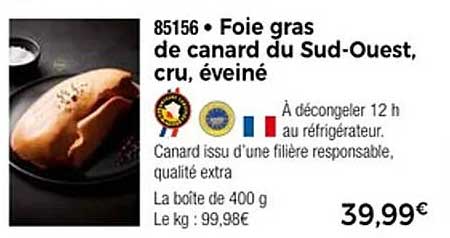 Foie gras de canard du Sud-Ouest, cru, éveiné