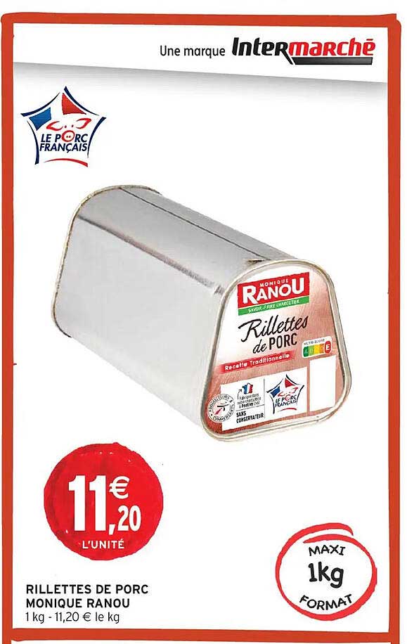 Promo Rillettes De Porc Monique Ranou chez Intermarché - 123Catalogue.fr