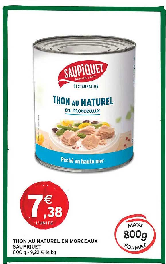 Promo Thon Au Naturel En Morceaux Saupiquet chez Intermarché ...